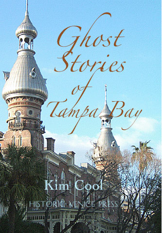 Ghost Stories of Tampa Bay Kim Cool